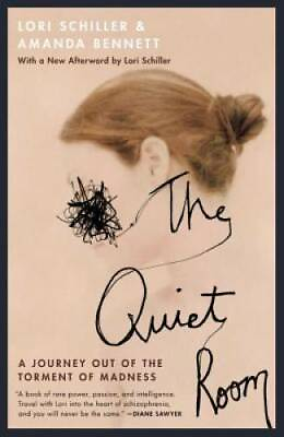 The Quiet Room: A Journey Out of the Torment of Madness Paperback GOOD $3.76