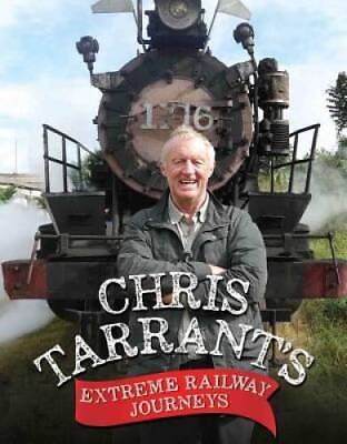 #ad Chris Tarrants Extreme Railway Journeys Hardcover By Tarrant Chris NEW $12.96