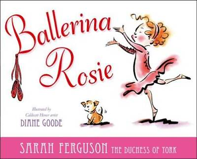 #ad Ballerina Rosie Hardcover By Ferguson The Duchess of York Sarah GOOD $3.73