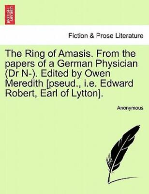 #ad The Ring Of Amasis From The Papers Of A German Physician Dr N Edited B... $25.86