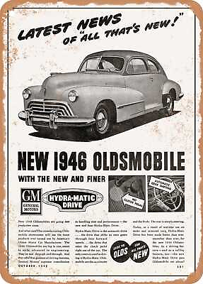 #ad METAL SIGN 1946 Oldsmobile Latest New of All That#x27;s New Vintage Ad $21.95