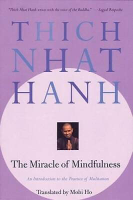 #ad The Miracle of Mindfulness: An Introduction to the Practice of Meditation GOOD $5.83