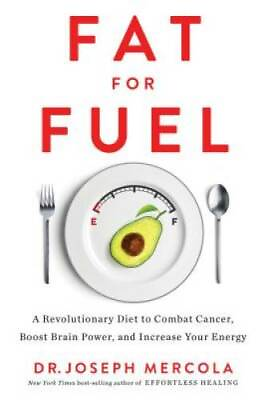 #ad Fat for Fuel: A Revolutionary Diet to Combat Cancer Boost Brain Power a GOOD $4.04