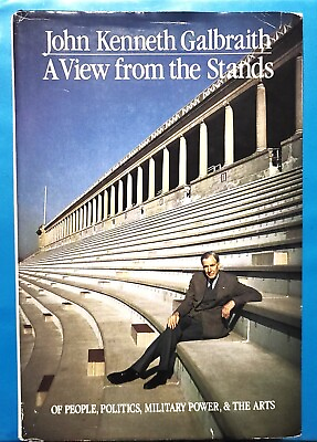 #ad A VIEW FROM THE STANDS: OF PEOPLE POLITICS MILITARY John Kenneth Galbraith LN $13.99
