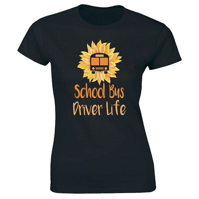 #ad School Bus Driver Life with Sunflower Women#x27;s T Shirt Cute Fun Provider Gift $15.49