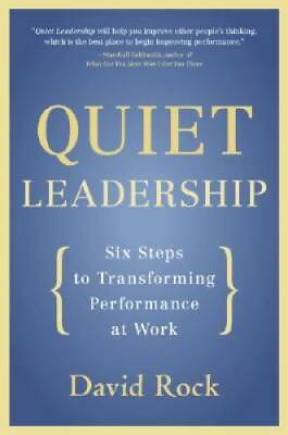 #ad Quiet Leadership: Six Steps to Transforming Performance at Work GOOD $4.46