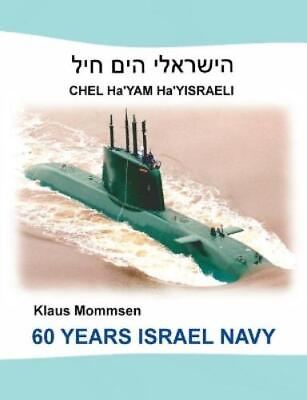 #ad Klaus Mommsen 60 Years Israel Navy Paperback UK IMPORT $53.97