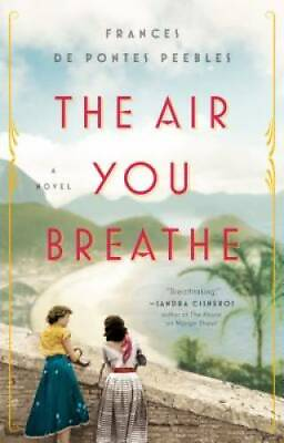 #ad The Air You Breathe: A Novel Paperback By de Pontes Peebles Frances GOOD $4.57