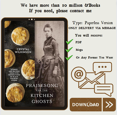 #ad Praisesong for the Kitchen Ghosts: Stories and Recipes from Five Generations of $10.99