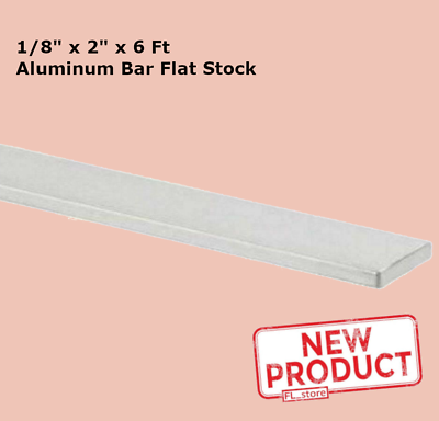 #ad #ad Aluminum Flat Stock 1 8quot; x 2quot; x 6 Feet Alloy 6061 Extruded Bar Unpolished Finish $23.74