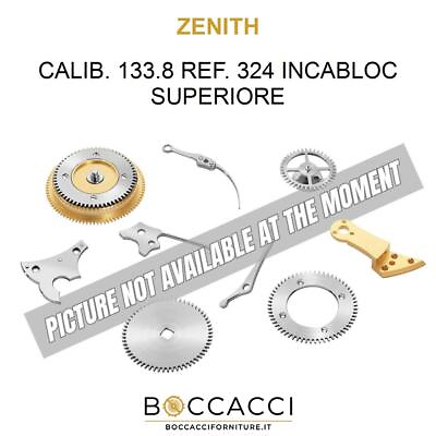 #ad ZENITH CALIB. 133.8 REF. 324 INCABLOC SUPERIORE Calib: 133.8 EXCELLENT STATE $42.40