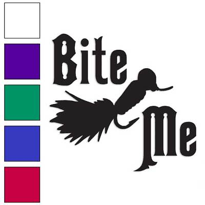 #ad Bite Me Fishing Lure Vinyl Decal Sticker Multiple Colors amp; Sizes #114 $4.95