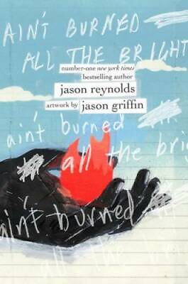 #ad Aint Burned All the Bright Hardcover By Reynolds Jason GOOD $4.98