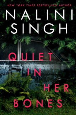 Quiet in Her Bones Hardcover By Singh Nalini GOOD $4.48