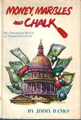 #ad Money marbles and chalk;: The wondrous world of Texas politics $35.00