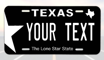 #ad 12 X 6quot; Texas TX Personalized License Plate ANY TEXT YOUR TEXT Custom $15.89