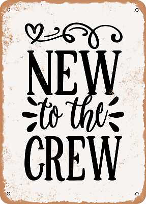 #ad Metal Sign New of the Crew Vintage Look $21.95