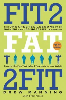 #ad Fit2Fat2Fit: The Unexpected Lessons fr 0062194216 paperback Drew Manning new $7.57