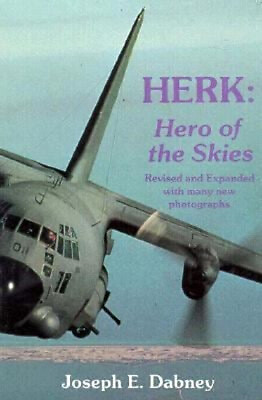 #ad Herk : Hero of the Skies Paperback Joseph E. Dabney $7.49
