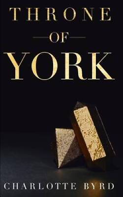 #ad Throne of York House of York Paperback By Byrd Charlotte GOOD $19.48