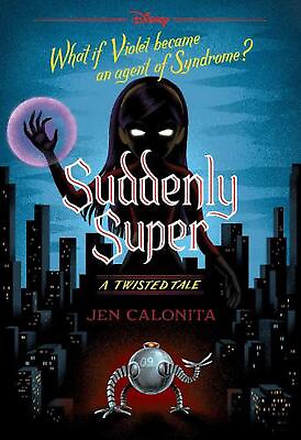 #ad Suddenly Super Disney: A Twisted Tale #16 by Jen Calonita Paperback Book $19.12
