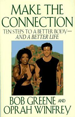 #ad Make the Connection: Ten Steps to a Better Body and a Better Life by Greene $3.99