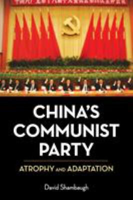 #ad China#x27;s Communist Party : Atrophy and Adaptation Paperback David $8.02