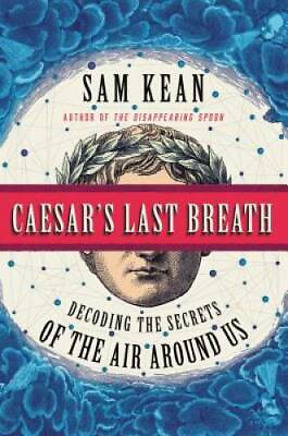 #ad Caesar#x27;s Last Breath: Decoding the Secrets of the Air Around Us GOOD $4.92