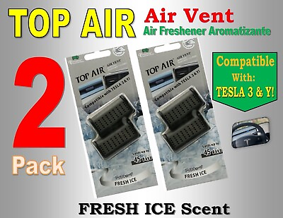 2 Pack TOP AIR Air Vent Car Air freshener Compatible TESLA FRESH ICE Scent $21.50