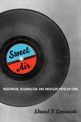 #ad Sweet Air : Modernism Regionalism and American Popular Song Paperback by C... $37.83