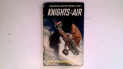 #ad Great Stories of Canada. Knights of the Air. John Norman Harris 1971 MacmillanT GBP 24.99