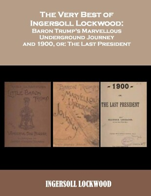 #ad The Very Best of Ingersoll Lockwood:Baron Trump#x27;s Marvellous Underground Journey $25.99