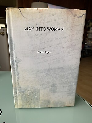 #ad Man into woman Niels Hoyer An Authentic Record Of A Change Of Sex $320.00