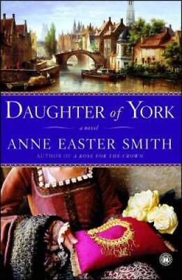 #ad Daughter of York: A Novel Paperback By Smith Anne Easter GOOD $3.78