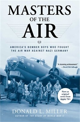 #ad Masters of the Air: America#x27;s Bomber Boys Who Fought the Air War Against Nazi Ge $20.02