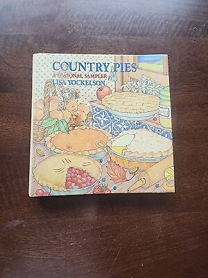 #ad Country Pies by Lisa Yockelson 1988 Hardcover $6.98