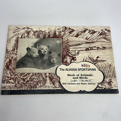 #ad The Alaska Sportsman BOOK OF ANIMALS amp; BIRDS 1944 Paperback C $14.52
