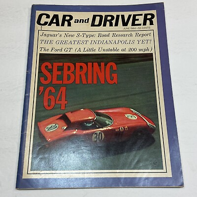 #ad Car and Driver Magazine June 1964 Jaguar S Type Sebring Ford GT Indianapolis 500 $10.99
