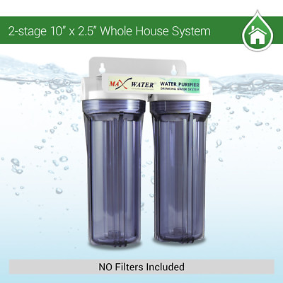 #ad Two Stage Whole House Water Filter System 10quot;x 2.5quot; 3 4quot; Port WITHOUT Filters $68.00