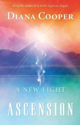 #ad A New Light on Ascension Paperback By Cooper Diana GOOD $5.98