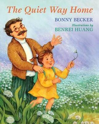 The Quiet Way Home Hardcover By Bonny Becker GOOD $17.83