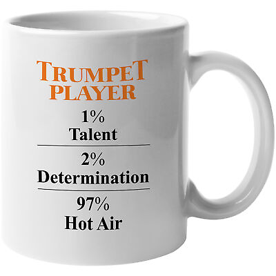 #ad Trumpet Player Talent Determination And Hot Air Funny Coffee amp; Tea Gift Mug $14.99