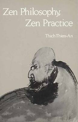 #ad Zen Philosophy Zen Practice Paperback By Thich Thien An GOOD $5.60