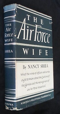 #ad The Air Force Wife Nancy Shea 1951 First Edition Signed Hardcover Jacket $129.95