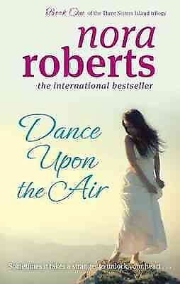 #ad Dance upon the Air : Number 1 in Series Paperback by Roberts Nora Like New... $10.36