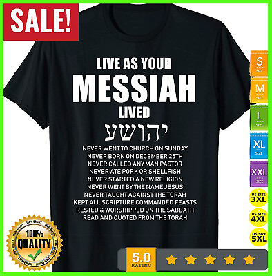 #ad NEW Ha Mashiach Live As Your Messiah Lived Messianic T Shirt S 5XL $15.99