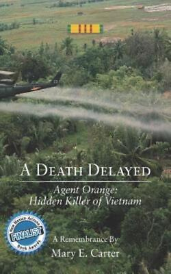 #ad A Death Delayed: Agent Orange: Hidden Killer Of Vietnam $8.27