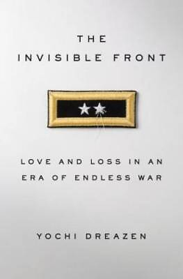 #ad The Invisible Front: Love and Loss in an Era of Endless War ACCEPTABLE $4.67