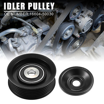 #ad 16604 50030 Car Accessory Drive Belt Idler Pulley for Toyota 4Runner 4.7L $20.49