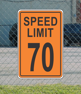 #ad Orange Speed Limit 70 Metal Sign for Street Road Highway Parking Lot 12quot;x18quot; mph $22.45